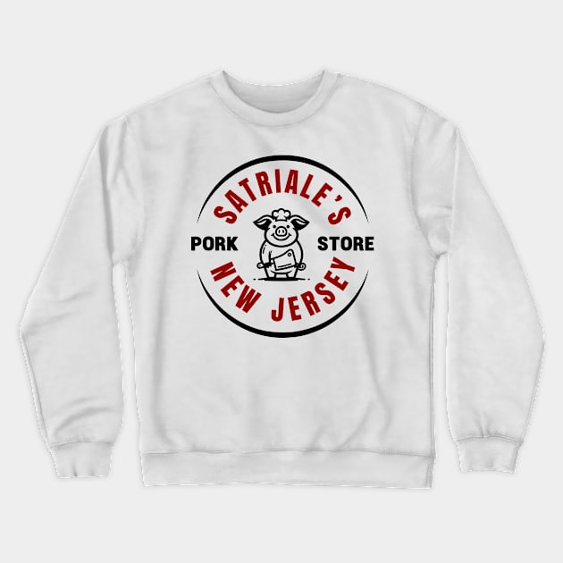 Satriales Pork Store Crewneck Sweatshirt by TurnoverClothin